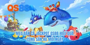 meo-ban-ca-jackpot-qs88